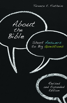 Paperback About the Bible: Short Answers to Big Questions, Revised and Expanded Edition Book