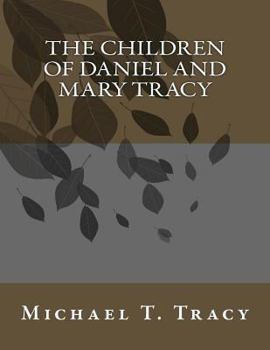 Paperback The Children of Daniel and Mary Tracy Book