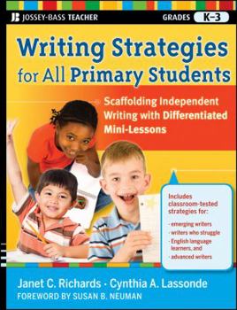 Paperback Writing Strategies for All Primary Students: Scaffolding Independent Writing with Differentiated Mini-Lessons, Grades K-3 Book