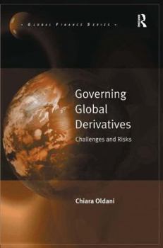 Hardcover Governing Global Derivatives: Challenges and Risks Book