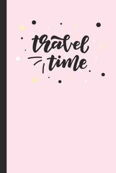 Paperback Travel Time: Pink Lined Notebook for Women and Girls Book