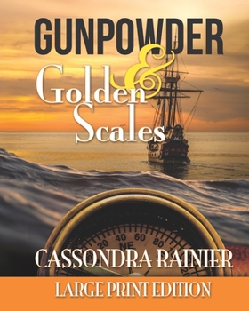 Paperback Gunpowder & Golden Scales - Large Print Edition Book