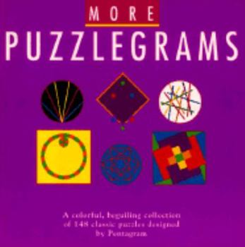 Paperback More Puzzlegrams: A Colorful, Beguiling Collection of 148 More Classic Puzzles Book