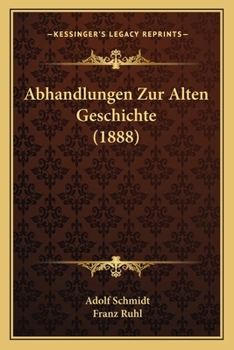 Paperback Abhandlungen Zur Alten Geschichte (1888) [German] Book