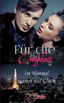 Paperback Für die Ewigkeit: Im Himmel wartet das Glück [German] Book