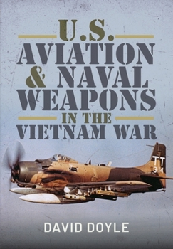 Hardcover U.S. Aviation and Naval Warfare in the Vietnam War Book