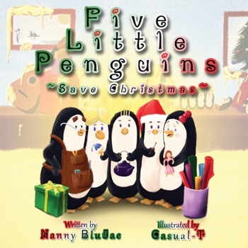 Paperback Five Little Penguins Save Christmas Book