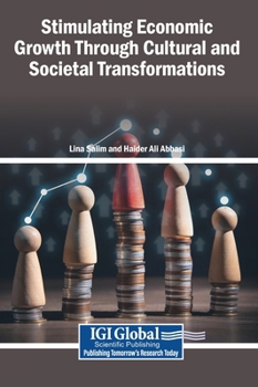 Hardcover Stimulating Economic Growth Through Cultural and Societal Transformations Book