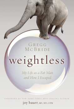 Paperback Weightless: My Life as a Fat Man and How I Escaped Book