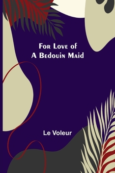 Paperback For Love of a Bedouin Maid Book
