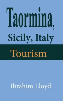 Paperback Taormina, Sicily, Italy: Tourism Book