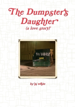 Paperback The Dumpster's Daughter Book