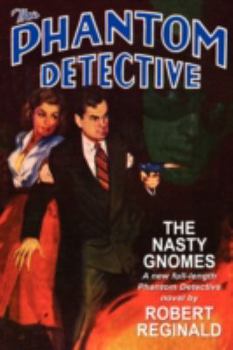Paperback The Phantom Detective: The Nasty Gnomes Book