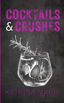 Paperback Cocktails & Crushes: Alternate Cover Book