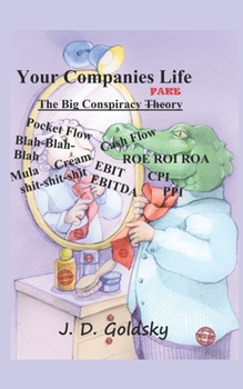 Paperback Your Companies Life: The Big Conspiracy Theory Fake Book