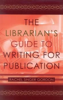Paperback Librarian's Guide to Writing for Publication Book