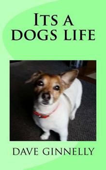 Paperback Its a Dogs Life Book