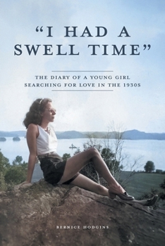 "I Had a Swell Time": The Diary of a Young Girl Searching for Love in the 1930s