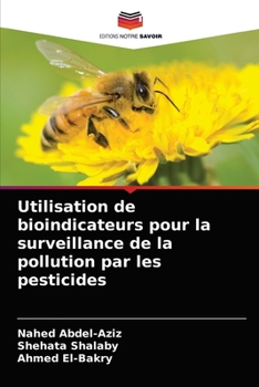 Paperback Utilisation de bioindicateurs pour la surveillance de la pollution par les pesticides [French] Book
