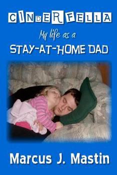 Paperback Cinderfella: My life as a Stay-at-Home Dad Book