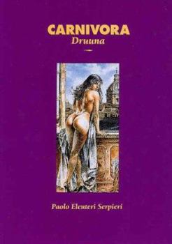 Carnivora - Book #4 of the Druuna