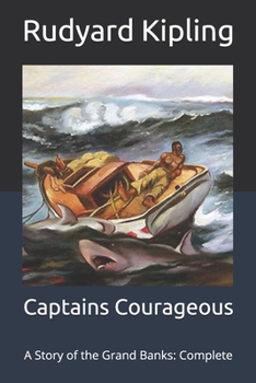 Paperback Captains Courageous: A Story of the Grand Banks: Complete Book