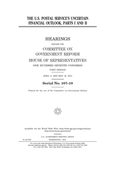 The U.S. Postal Service’s uncertain financial outlook, parts 1 and 2