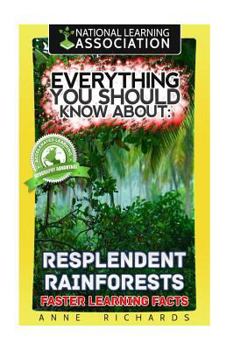 Paperback Everything You Should Know About: Resplendent Rainforests Faster Learning Facts Book