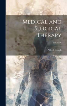 Hardcover Medical and Surgical Therapy; Volume 6 Book