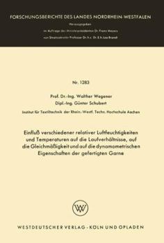 Paperback Einfluß Verschiedener Relativer Luftfeuchtigkeiten Und Temperaturen Auf Die Laufverhältnisse, Auf Die Gleichmäßigkeit Und Auf Die Dynamometrischen Eig [German] Book