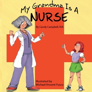 Paperback My Grandma Is A Nurse Book