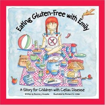 Hardcover Eating Gluten-Free with Emily: A Story for Children with Celiac Disease Book