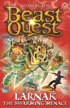 Paperback Beast Quest: Larnak the Swarming Menace: Series 22 Book 2 Book