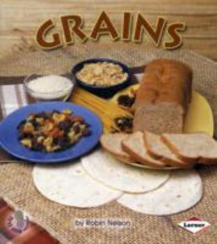 Grains - Book  of the First Step Nonfiction: Food Groups