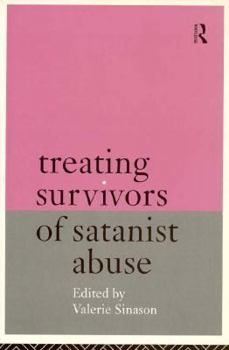 Paperback Treating Survivors of Satanist Abuse Book