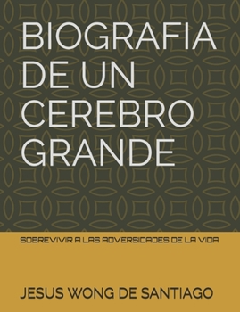 Paperback Biografia de Un Cerebro Grande [Spanish] Book