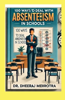 100 Ways To Deal With Absenteeism in Schools