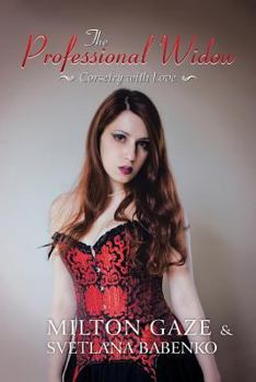 Paperback The Professional Widow: Corsetry with Love Book