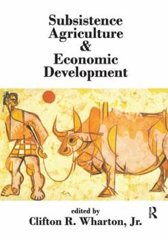 Hardcover Subsistence Agriculture and Economic Development Book