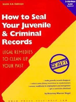 Paperback How to Seal Your Juvenile & Criminal Records Book