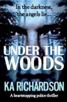 Under The Woods - Book #5 of the Forensic Files/North East Police