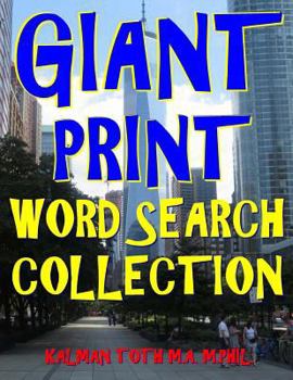 Paperback Giant Print Word Search Collection: 133 Entertaining & Challenging Day by Day Themed Puzzles Book