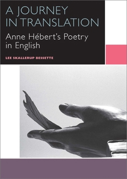 Paperback A Journey in Translation: Anne Hébert's Poetry in English Book