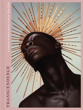 Transcendence: A Century of Black Queer Ecstasy, 1924–2024