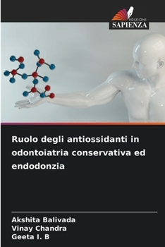 Paperback Ruolo degli antiossidanti in odontoiatria conservativa ed endodonzia [Italian] Book