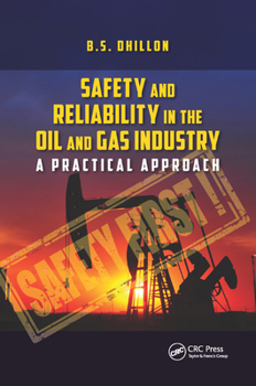 Paperback Safety and Reliability in the Oil and Gas Industry: A Practical Approach Book