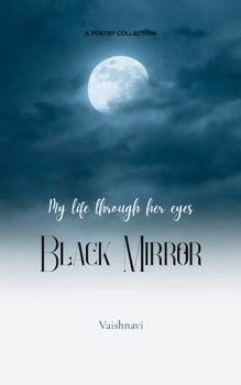 Paperback Black Mirror My life through her eyes Book
