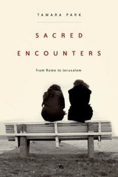 Paperback Sacred Encounters from Rome to Jerusalem Book