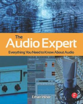Paperback The Audio Expert: Everything You Need to Know About Audio Book