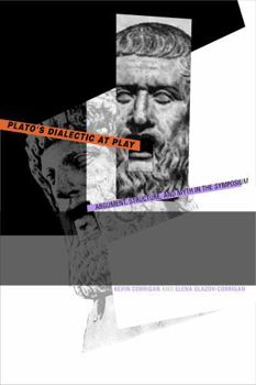 Paperback Plato's Dialectic at Play: Argument, Structure, and Myth in the Symposium Book